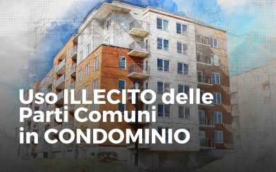 Uso illecito delle parti comuni in condominio: cosa dice l’art. 1102 c.c.